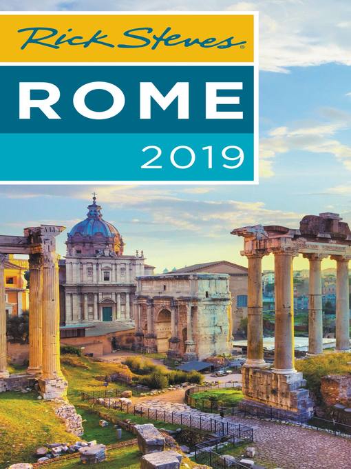 Title details for Rick Steves' Rome 2019 by Rick Steves - Available